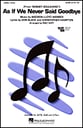 As If We Never Said Goodbye SATB choral sheet music cover